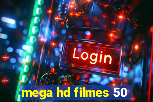 mega hd filmes 50